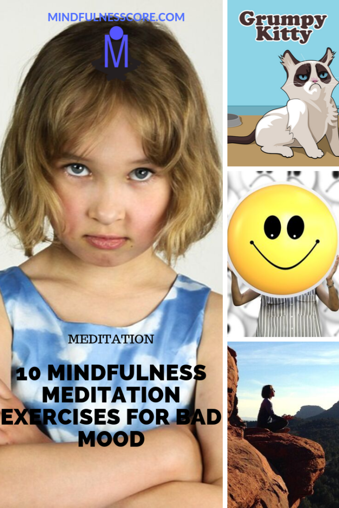 10 Mindfulness Meditation Exercises For Bad Mood - MindfulnessCore