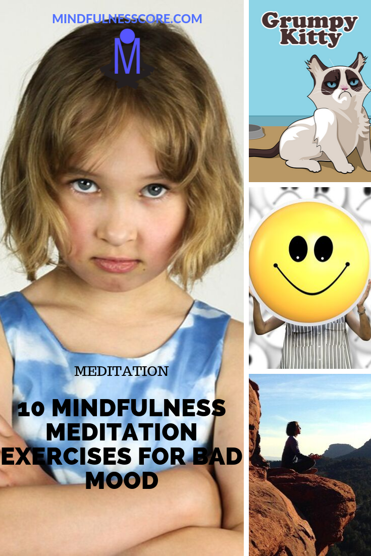 10 Mindfulness Meditation Exercises For Bad Mood
