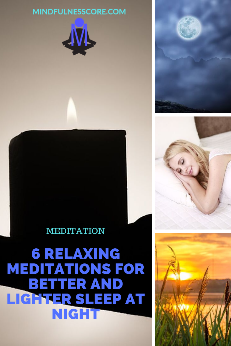 6 Relaxing Meditations for Better and Lighter Sleep at Night