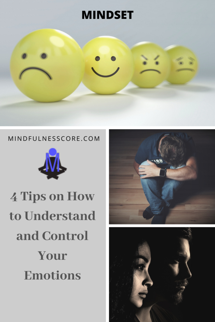 4 Tips on How to Understand and Control Your Emotions