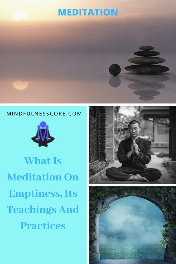 What Is Meditation On Emptiness, Its Teachings And Practices