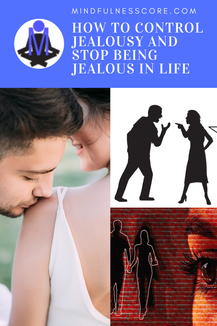 How To Control Jealousy and Stop Being Jealous in Life