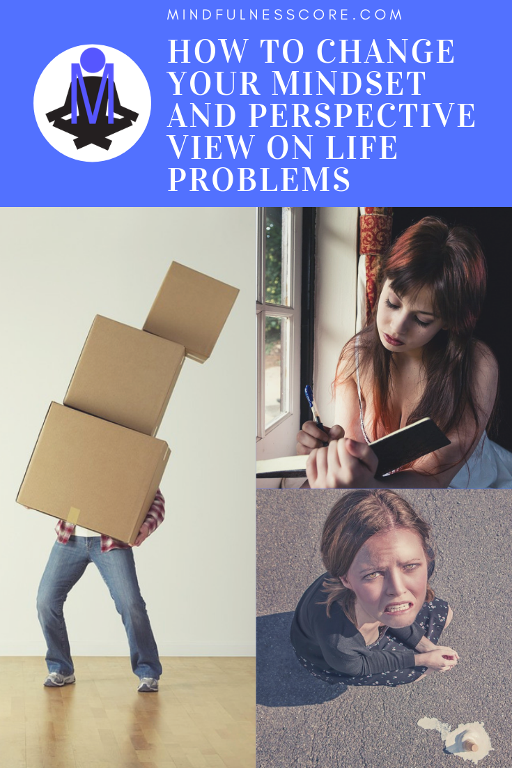 How to Change Your Mindset and Perspective View on Life Problems