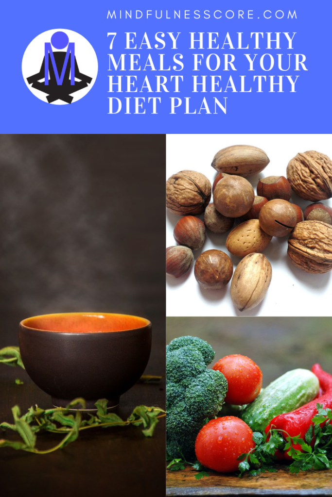 7 Easy Healthy Foods for Your Heart Healthy Diet Plan 