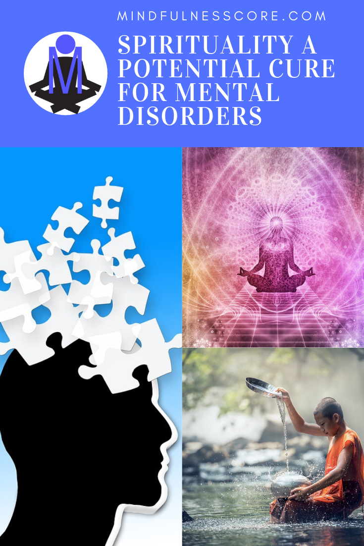 How Spirituality Can Be a Potential Cure for Mental Disorders