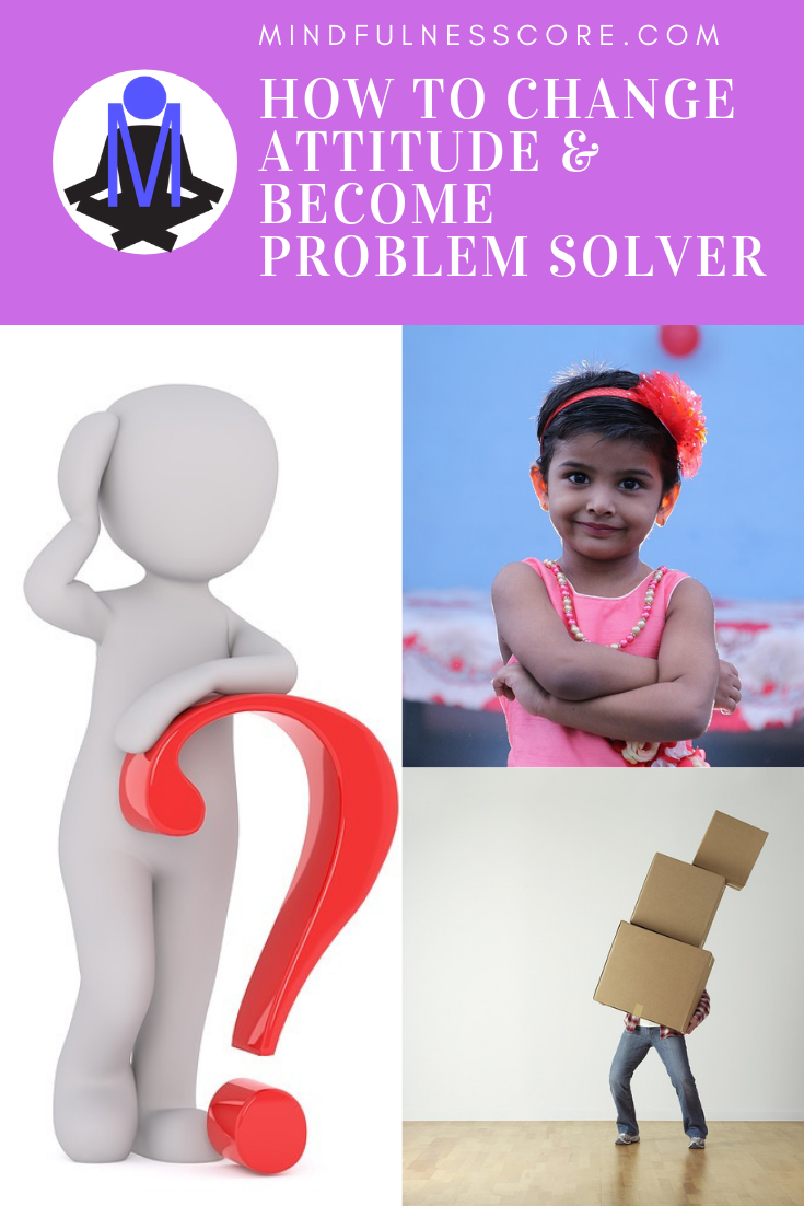 the writer developed a problem solving attitude because