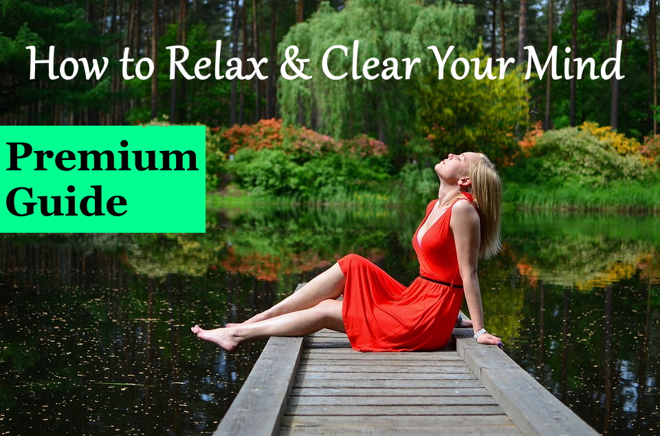 how to relax and clear your mind