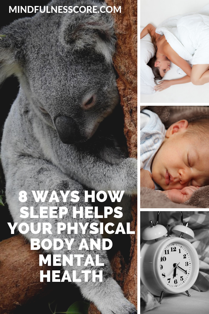 8 Ways How Sleep Helps Your Physical Body and Mental Health