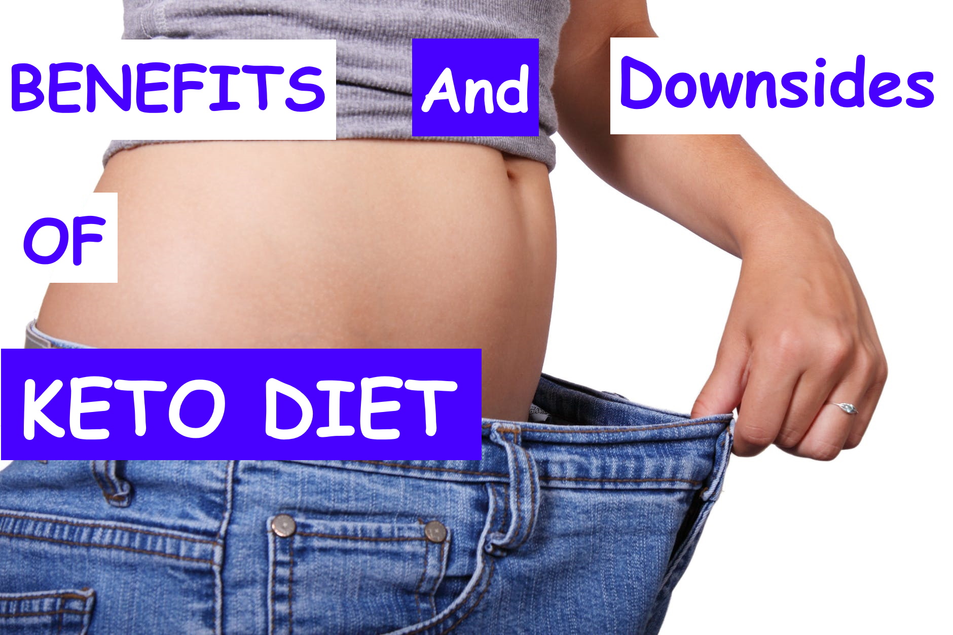 benefits and downsides of keto diet