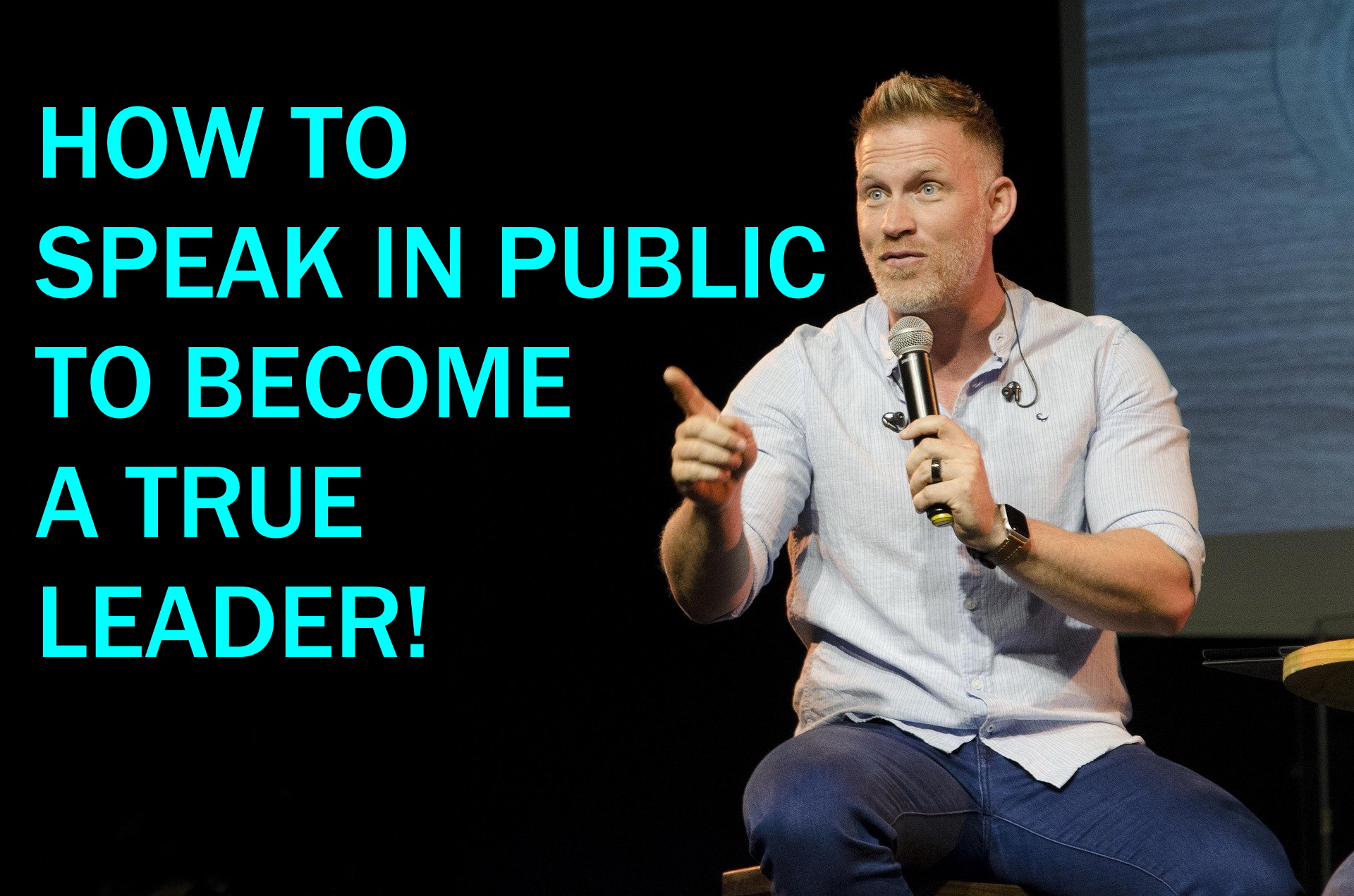 HOW TO SPEAK in public to Become a True Leader