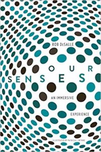 Our senses an immersive experience by Rob DeSalle