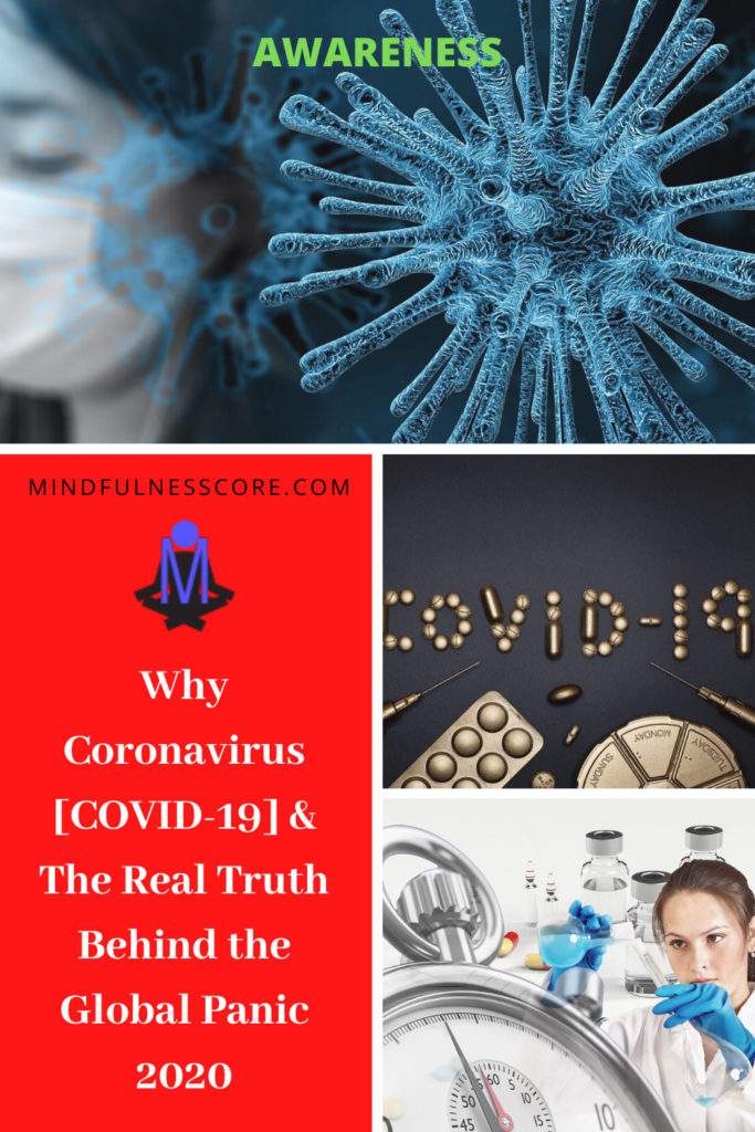 Why Coronavirus [COVID-19] & The Real Truth Behind the Global Panic 2020