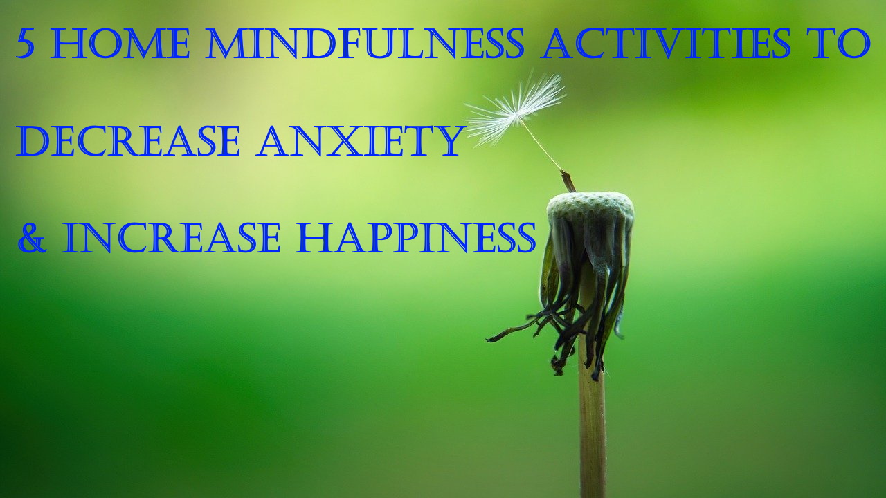 5 Home Mindfulness Activities
